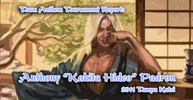 Team Anthem Tampa Kotei 2011 Tournament Reports: Kakitahideotampa2011featured